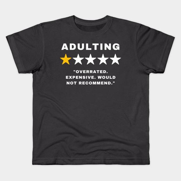 Adulting - Would not recommend - Funny Kids T-Shirt by Room Thirty Four
